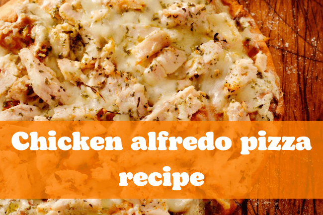 chicken alfredo pizza